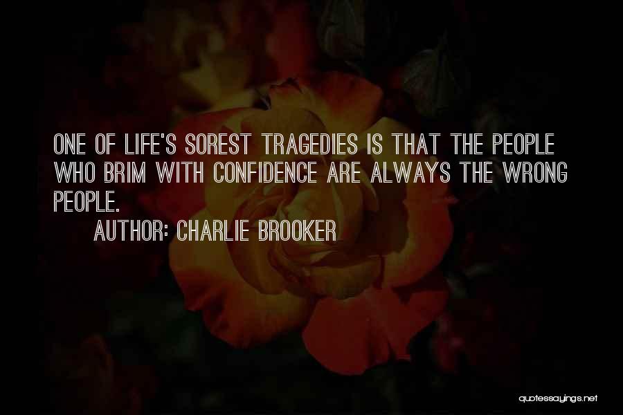 Charlie Brooker Quotes 611406