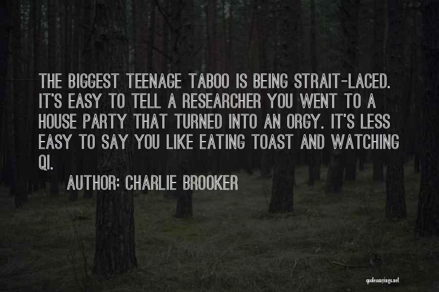 Charlie Brooker Quotes 759934