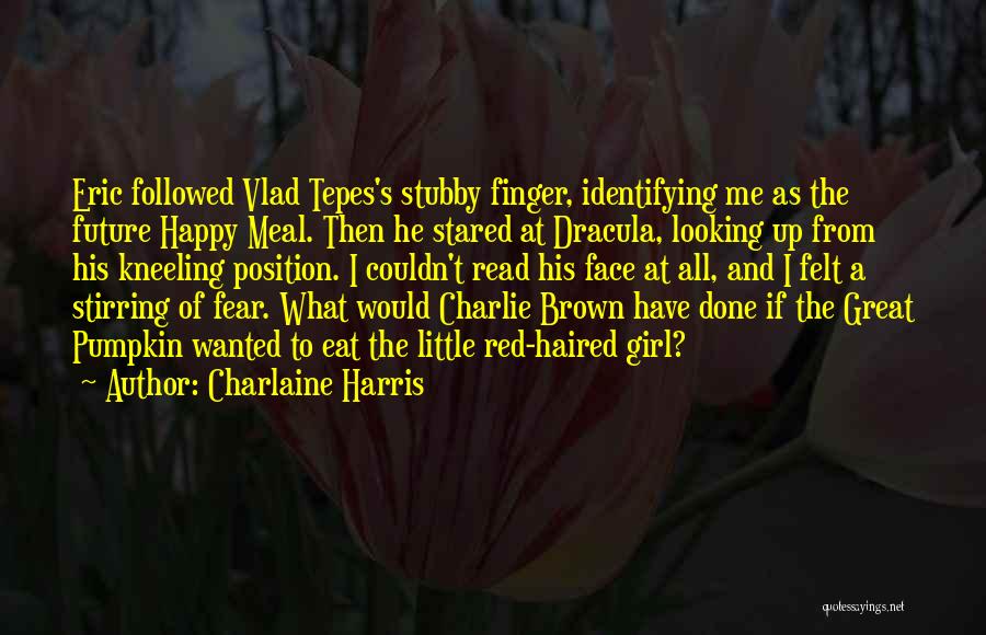 Charlie Brown's Quotes By Charlaine Harris