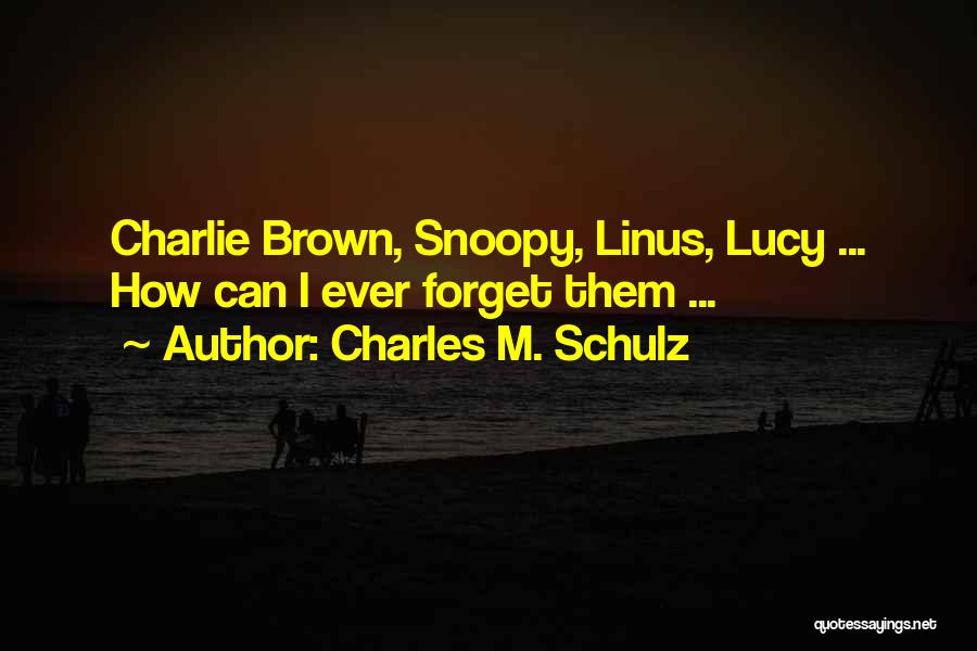 Charlie Brown's Quotes By Charles M. Schulz