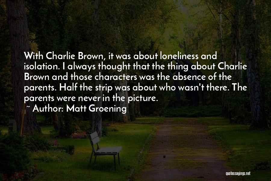 Charlie Brown's Quotes By Matt Groening