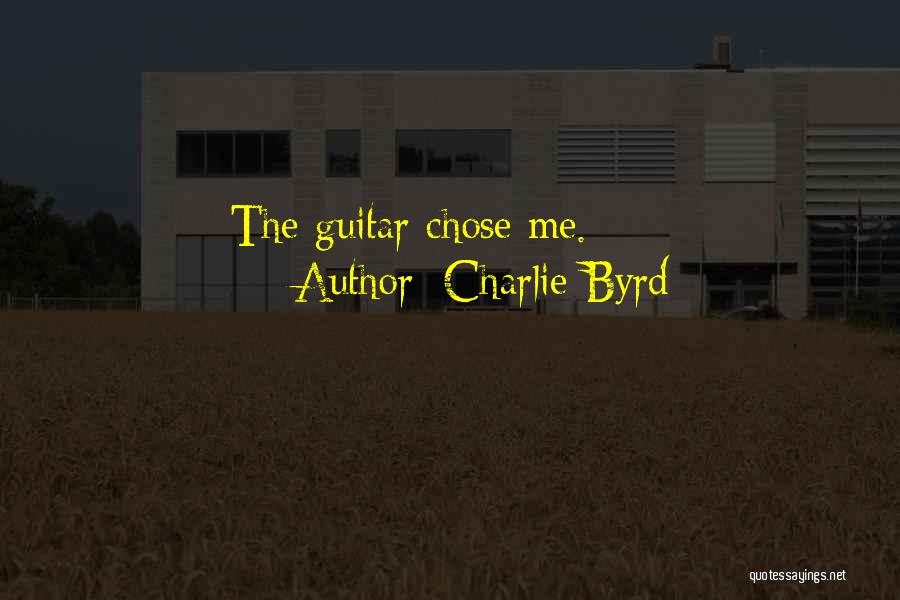 Charlie Byrd Quotes 1042799