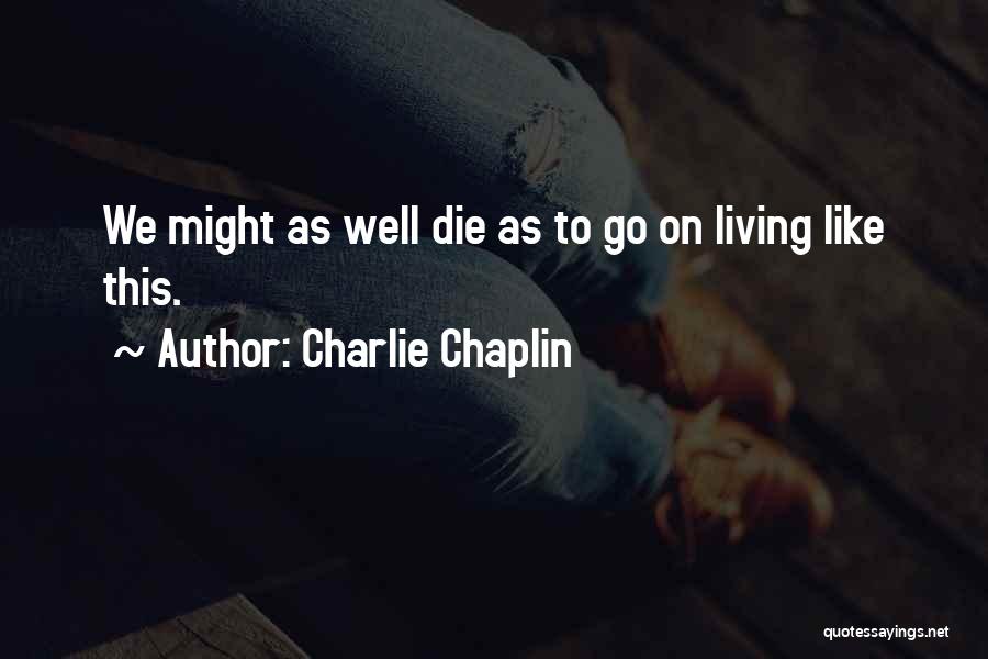 Charlie Chaplin Quotes 364692