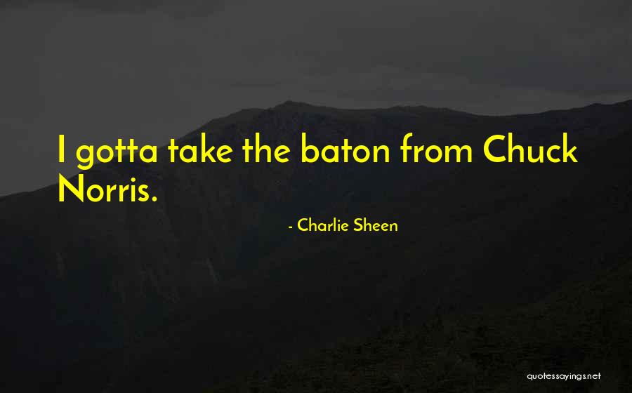 Charlie Chuck Quotes By Charlie Sheen Charlie Chuck Quotes By Charlie Sheen