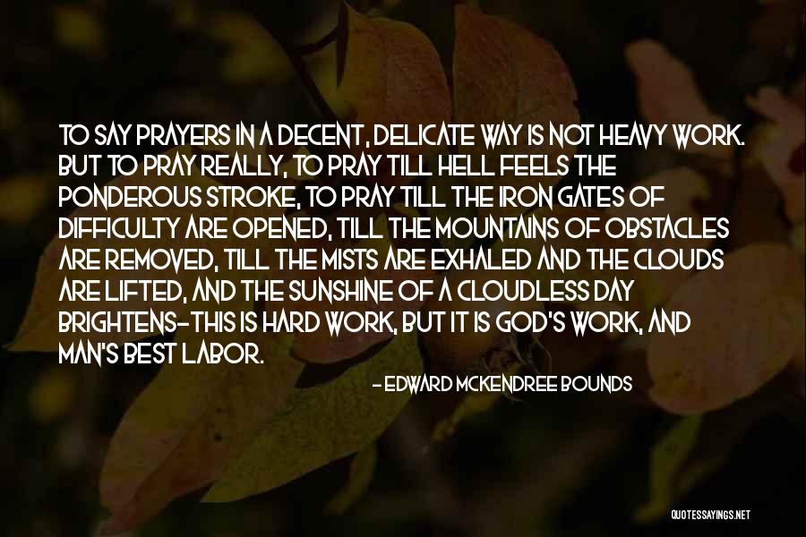 Charlie Chuck Quotes By Edward McKendree Bounds Charlie Chuck Quotes By Edward McKendree Bounds