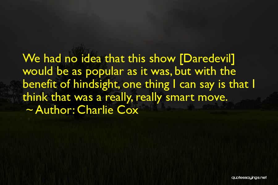 Charlie Cox Quotes 2009481