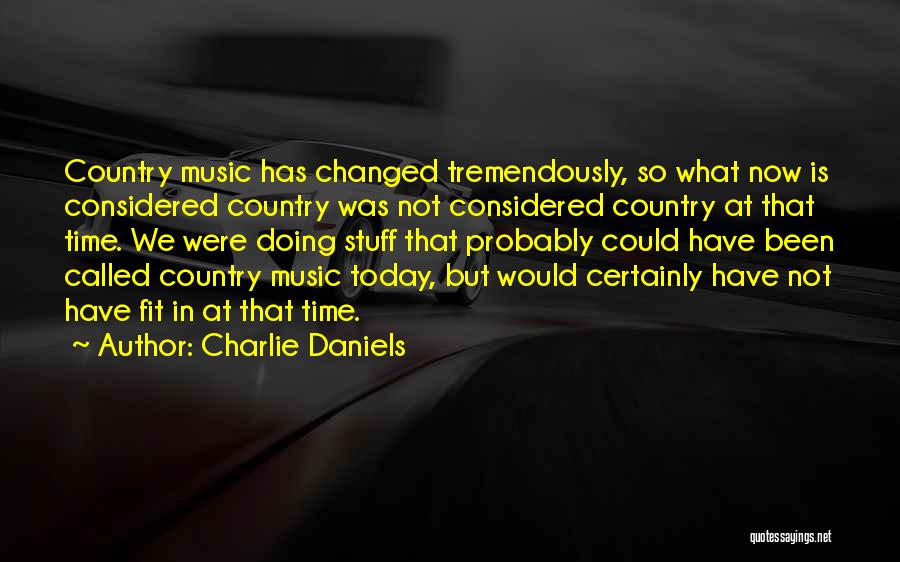 Charlie Daniels Quotes 1931357