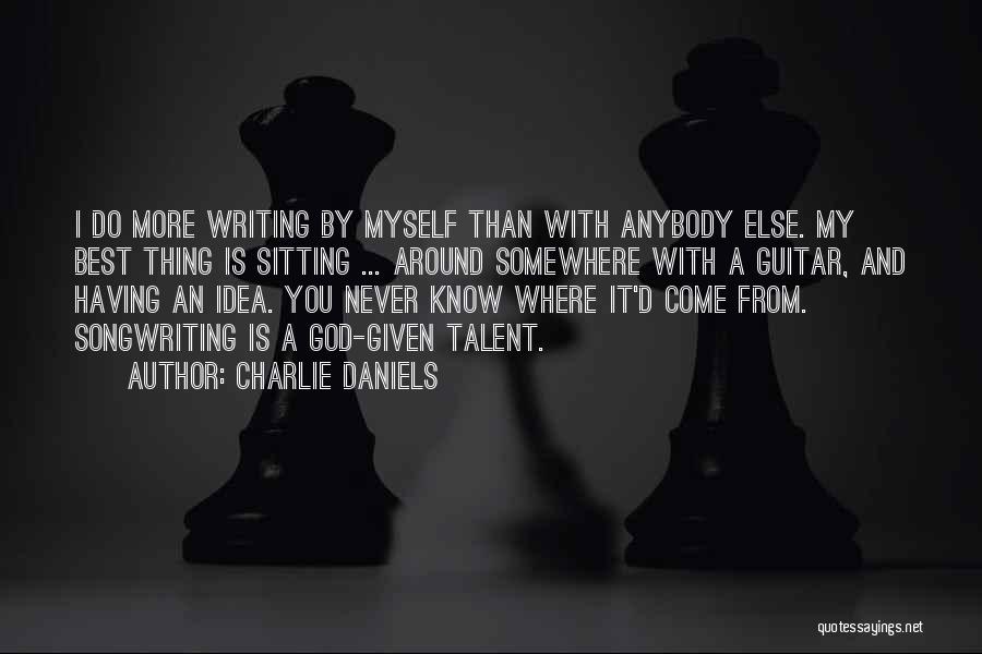 Charlie Daniels Quotes 567914