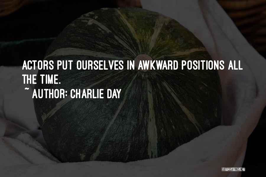 Charlie Day Quotes 1626899