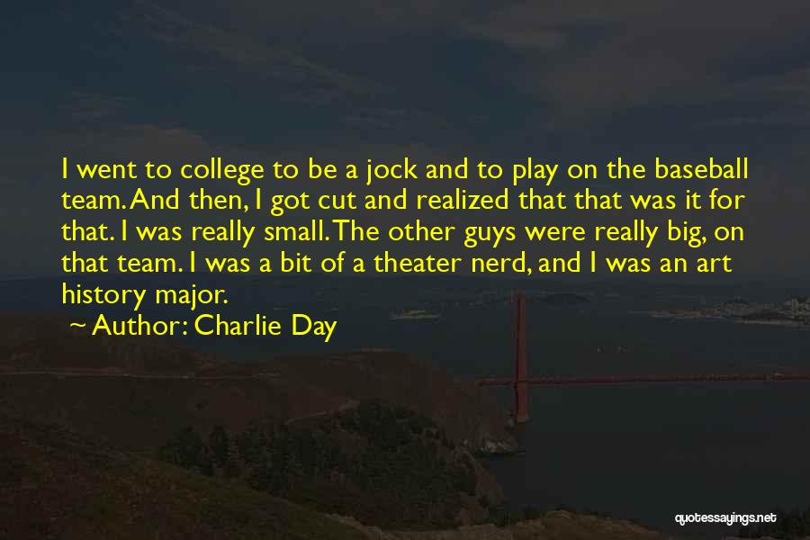 Charlie Day Quotes 1814286
