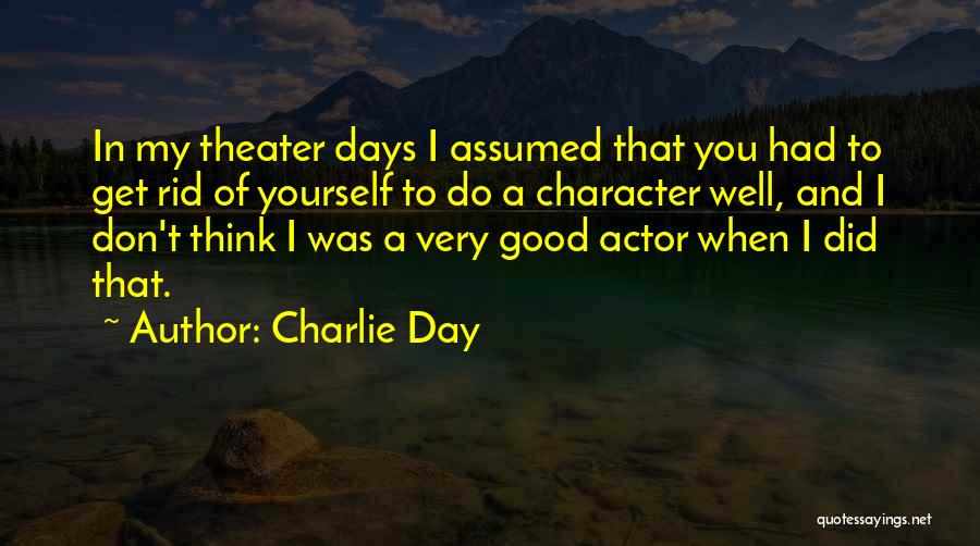 Charlie Day Quotes 418128