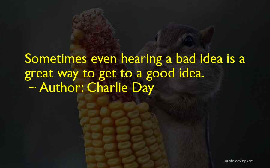 Charlie Day Quotes 731362