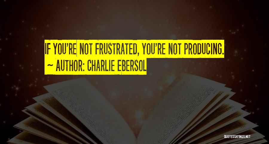 Charlie Ebersol Quotes 710805
