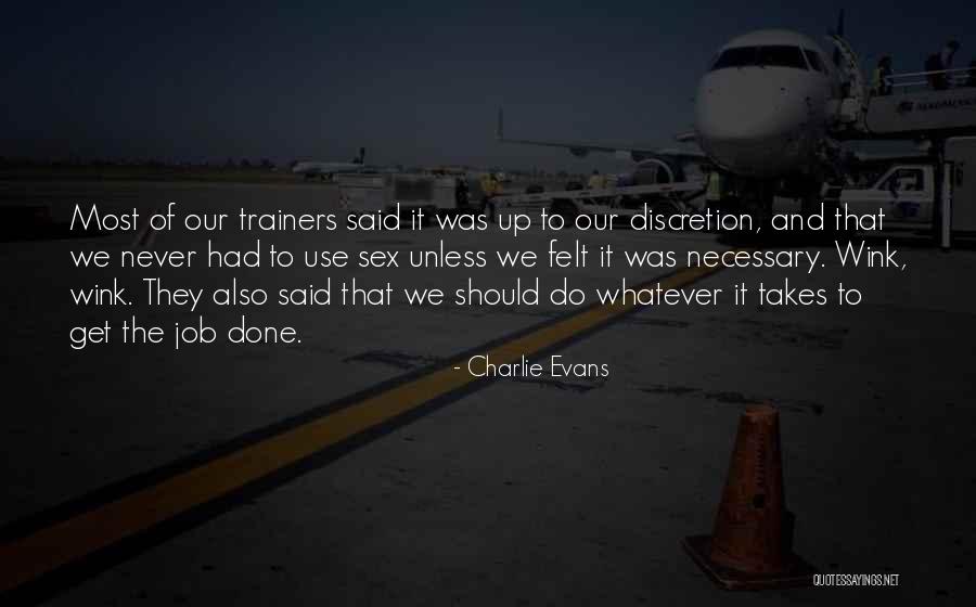 Charlie Evans Quotes 2021268