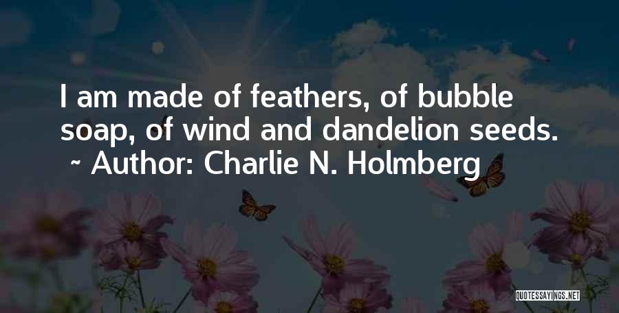 Charlie Feathers Quotes By Charlie N. Holmberg