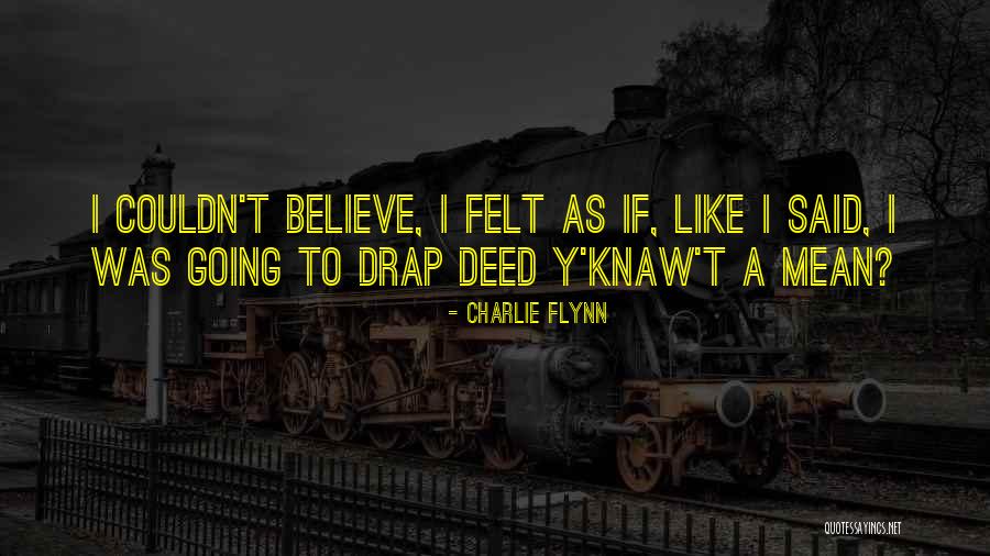 Charlie Flynn Boxing Quotes By Charlie Flynn
