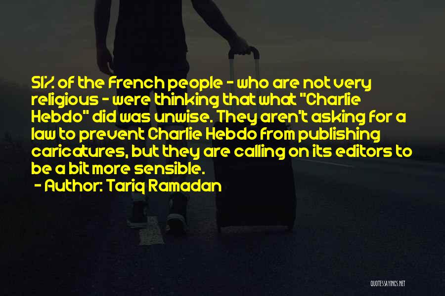 Charlie Hebdo Quotes By Tariq Ramadan