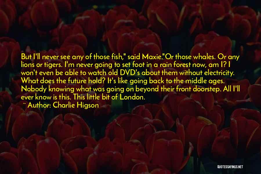 Charlie Higson Quotes 1536520