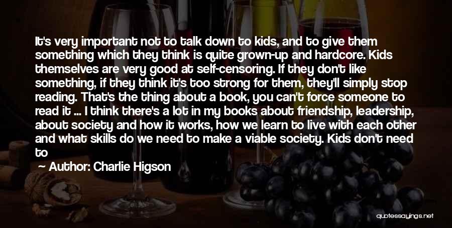 Charlie Higson Quotes 172229