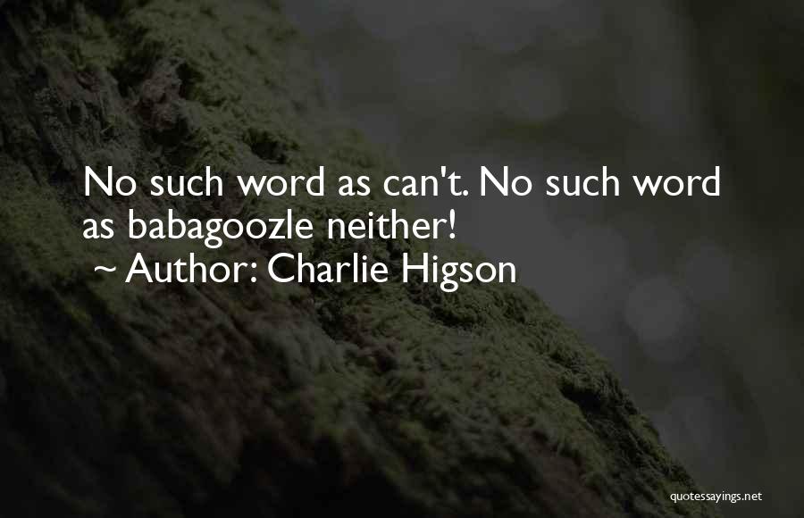 Charlie Higson Quotes 1920959