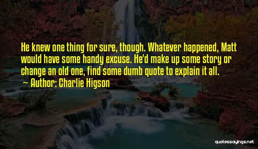 Charlie Higson Quotes 274582