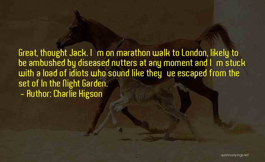 Charlie Higson Quotes 432574