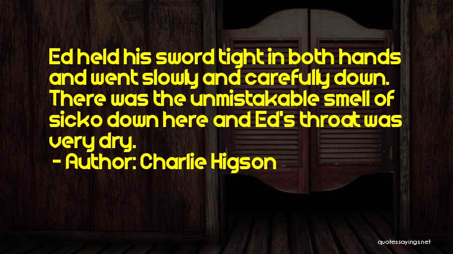 Charlie Higson Quotes 661266