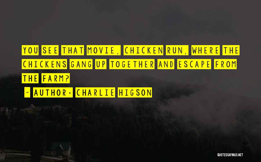 Charlie Higson Quotes 685550