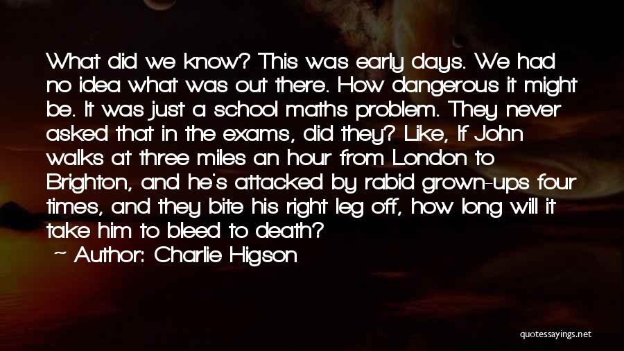 Charlie Higson Quotes 879023