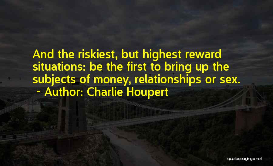 Charlie Houpert Quotes 1795069