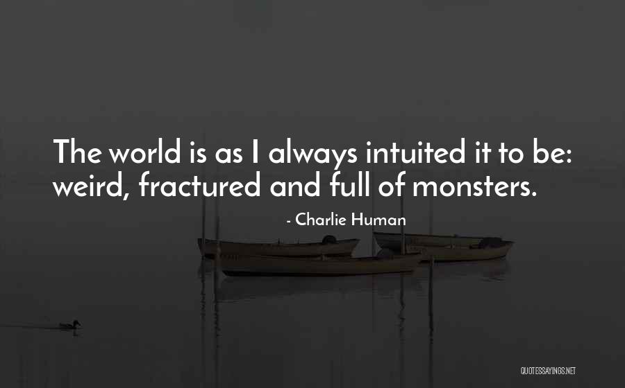 Charlie Human Quotes 2041860 Charlie Human Quotes 2041860