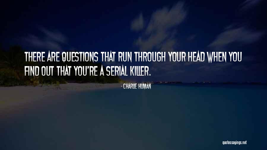 Charlie Human Quotes 2250438 Charlie Human Quotes 2250438