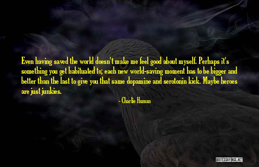 Charlie Human Quotes 461395 Charlie Human Quotes 461395