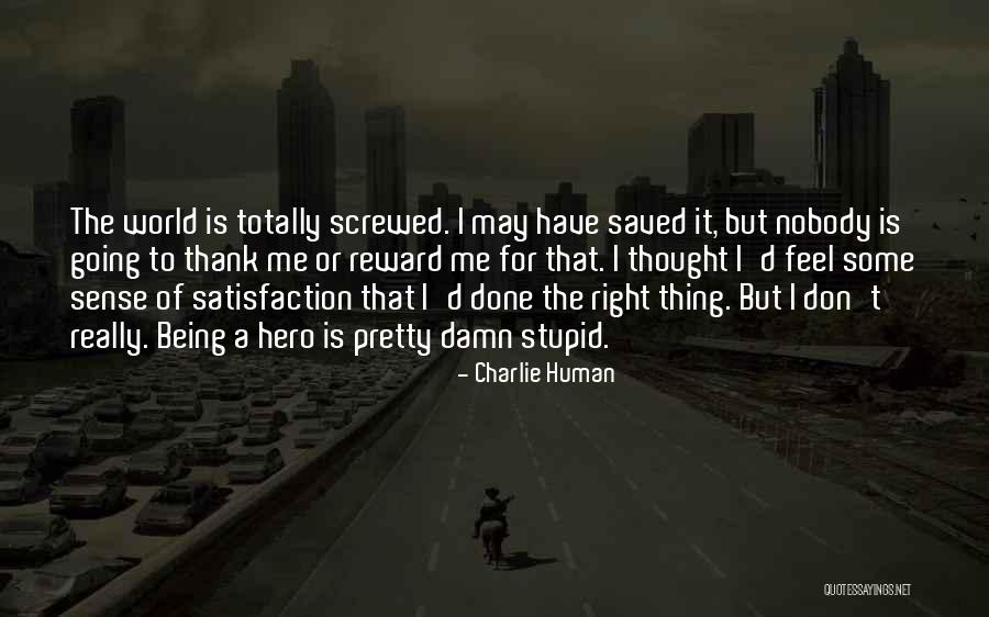 Charlie Human Quotes 873942