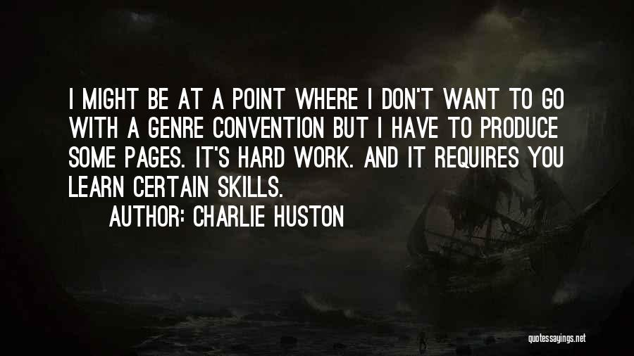 Charlie Huston Quotes 1757237
