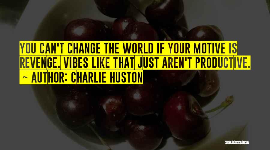 Charlie Huston Quotes 785734