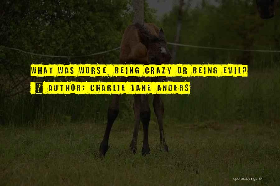 Charlie Jane Anders Quotes 584847