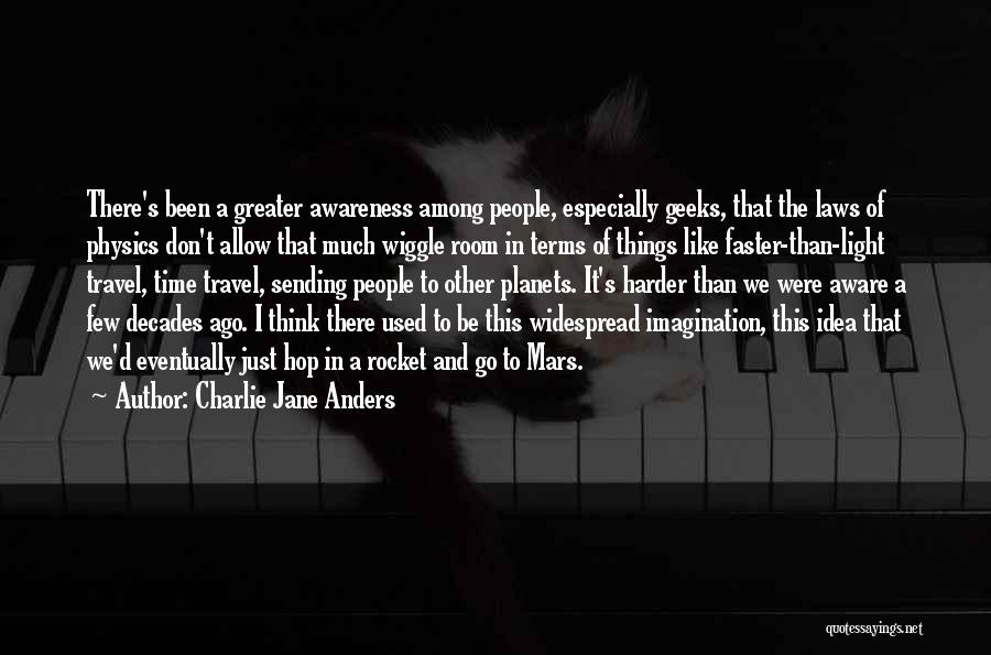 Charlie Jane Anders Quotes 726124