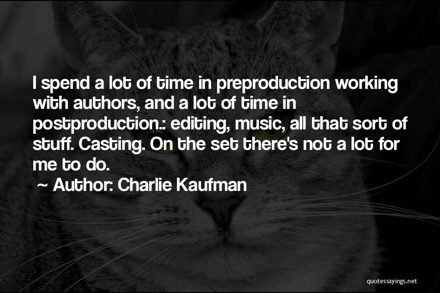 Charlie Kaufman Quotes 1023428