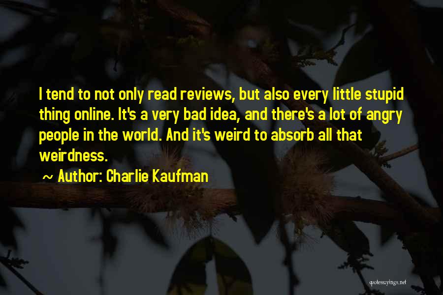 Charlie Kaufman Quotes 1073859