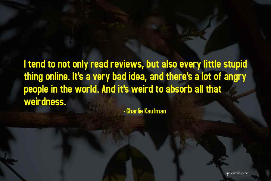 Charlie Kaufman Quotes 1073859 Charlie Kaufman Quotes 1073859