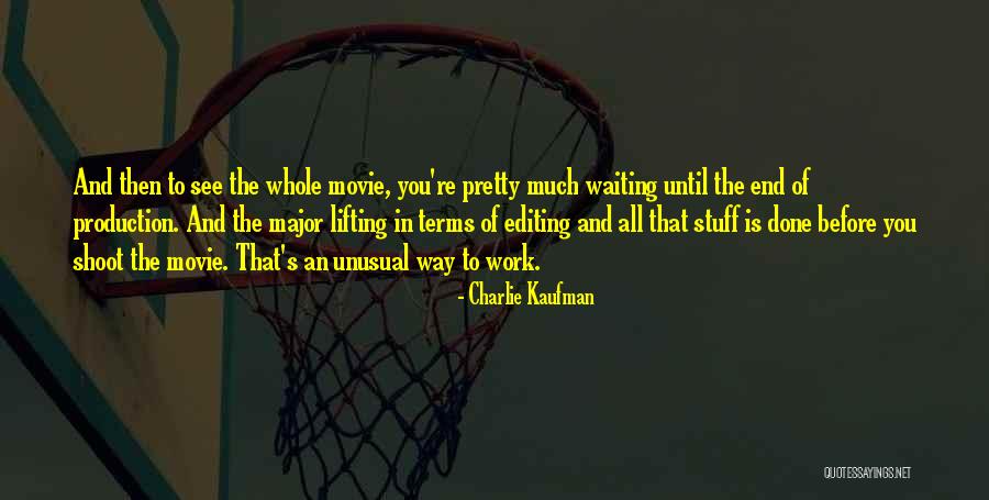 Charlie Kaufman Quotes 1111857 Charlie Kaufman Quotes 1111857