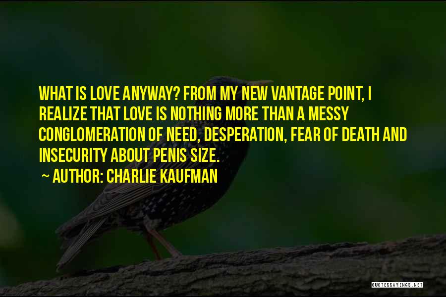 Charlie Kaufman Quotes 1212711