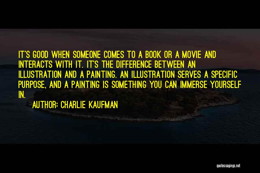 Charlie Kaufman Quotes 1264029