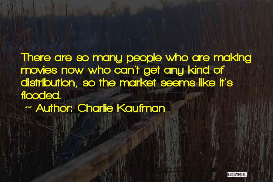 Charlie Kaufman Quotes 1335803