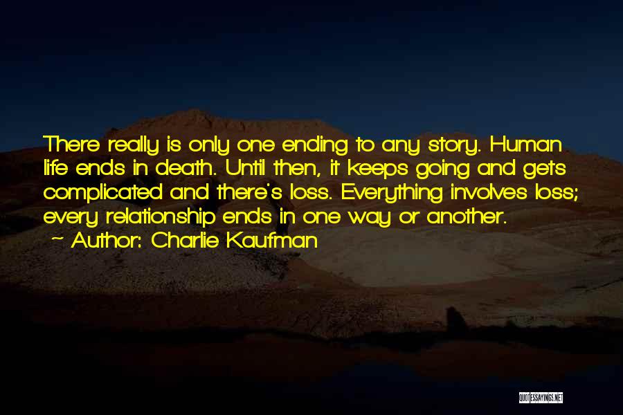 Charlie Kaufman Quotes 1344523