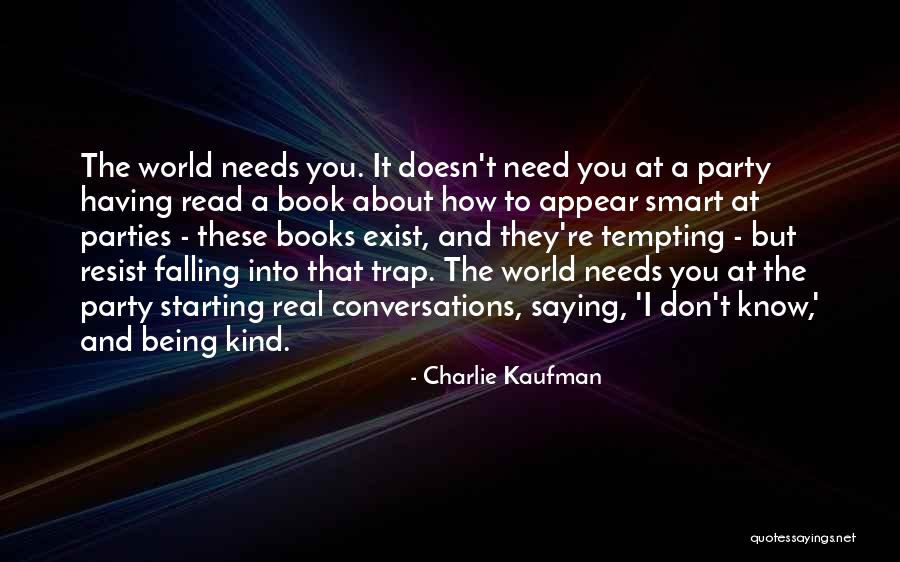 Charlie Kaufman Quotes 1463926