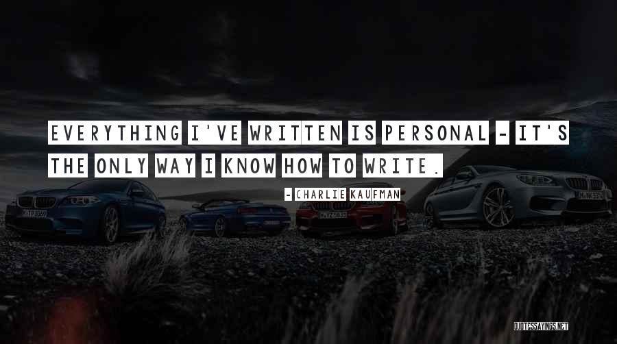 Charlie Kaufman Quotes 1563154 Charlie Kaufman Quotes 1563154
