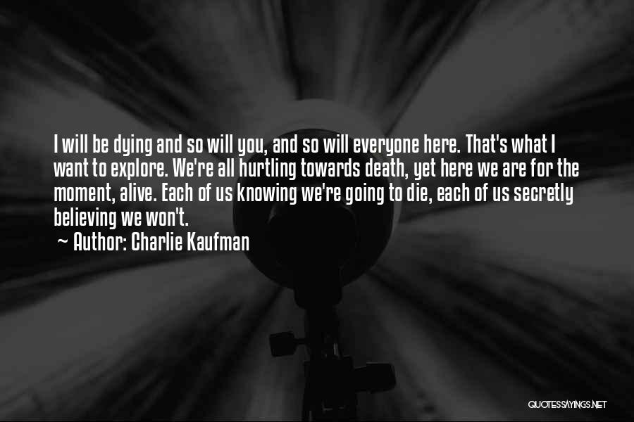 Charlie Kaufman Quotes 1637898