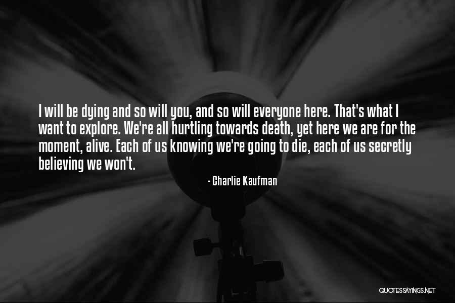Charlie Kaufman Quotes 1637898 Charlie Kaufman Quotes 1637898